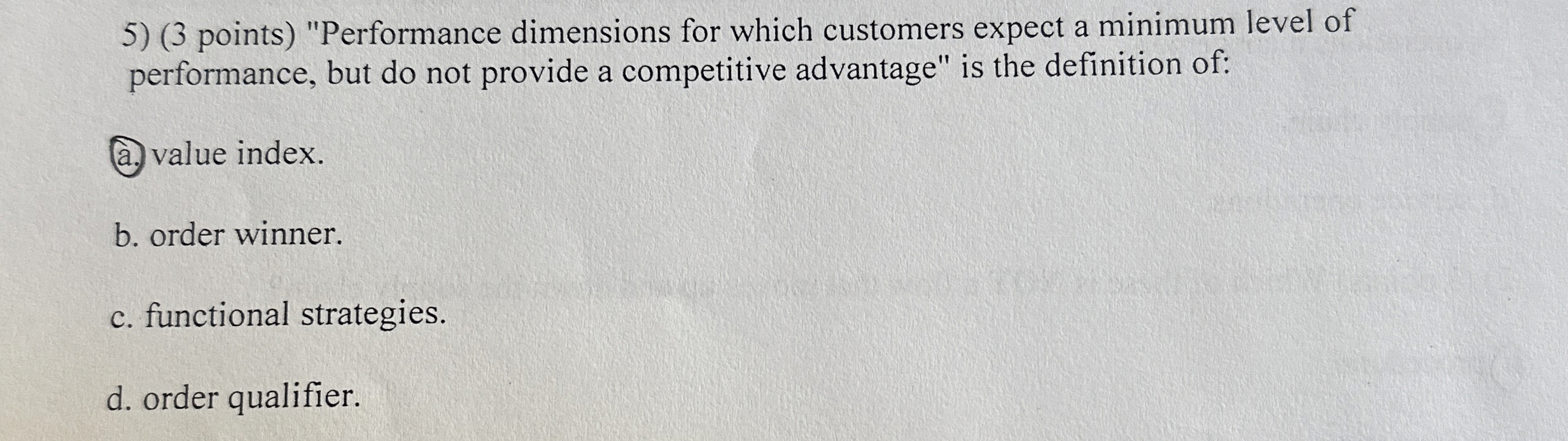  (3 points) "Performance dimensions for which customers expect a minimum level
