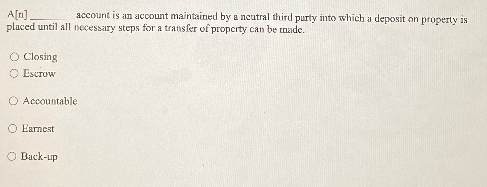  A[n] account is an account maintained by a neutral third party