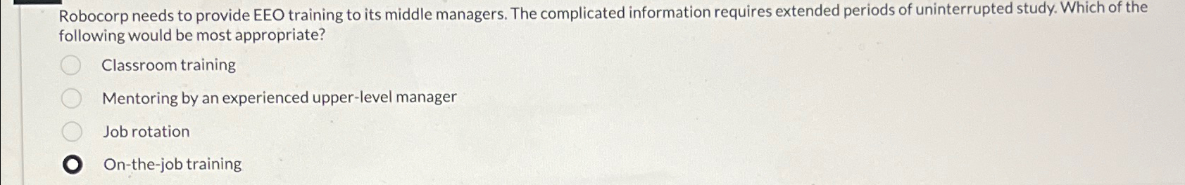  Robocorp needs to provide EEO training to its middle managers. The