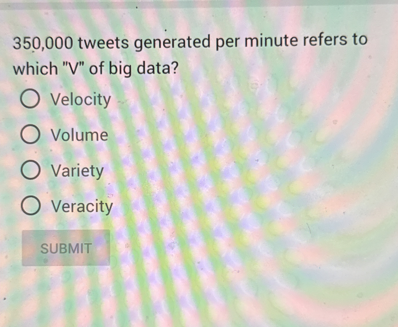  350,000 tweets generated per minute refers to which "V" of big