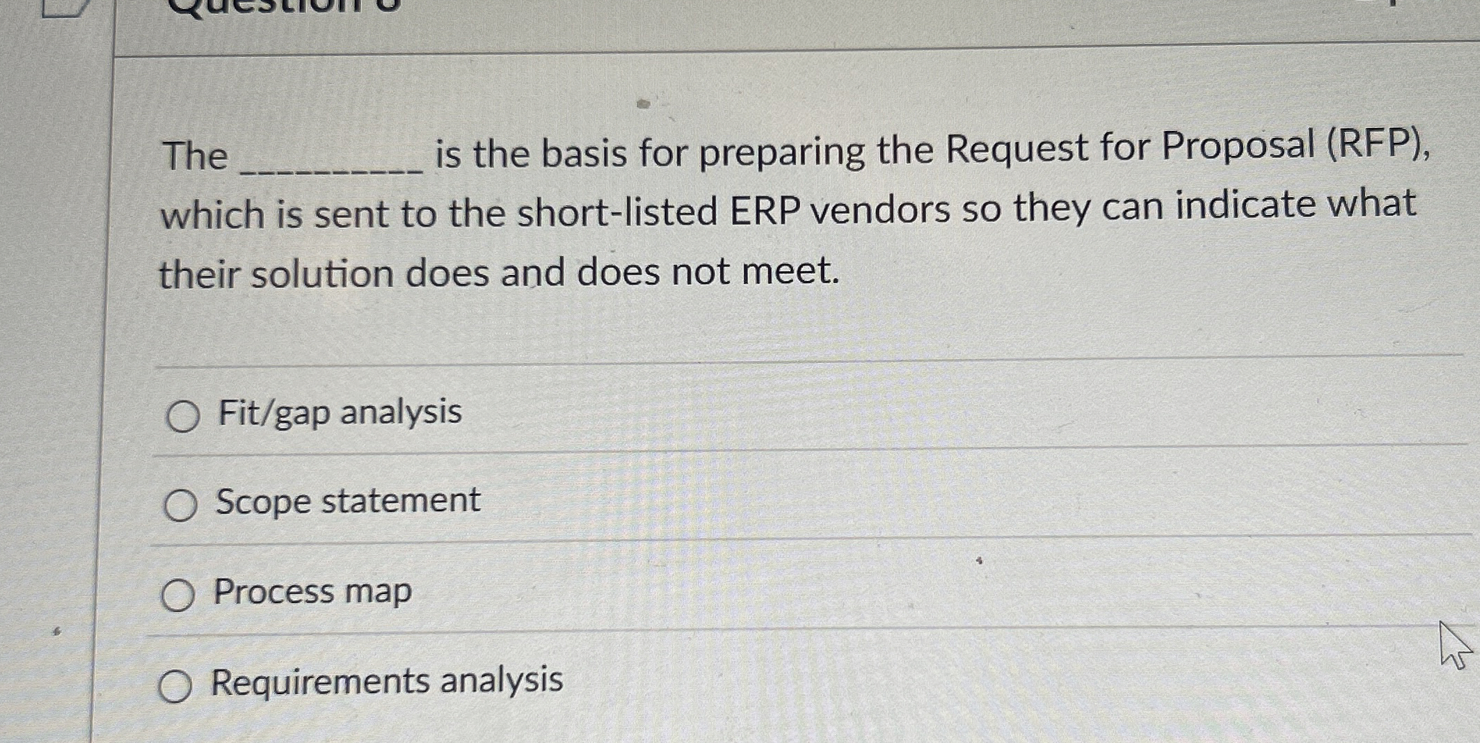  Th lon is the basis for preparing the Request for Proposal