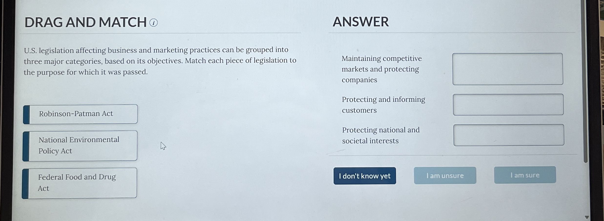  DRAG AND MATCH U.S. legislation affecting business and marketing practices can
