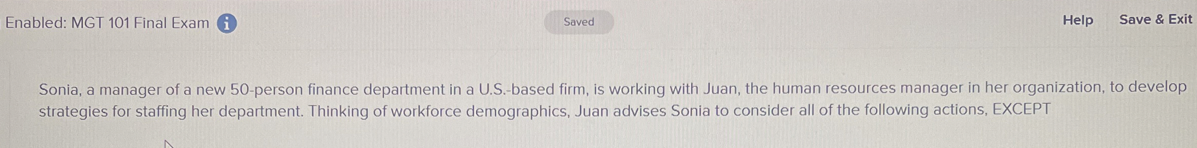 Enabled: MGT 101 Final Exam Help Save & Exit Sonia, a