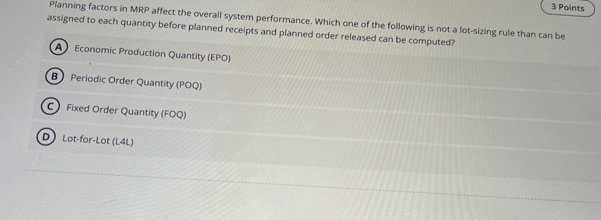  Planning factors in MRP affect the overall system performance. Which one