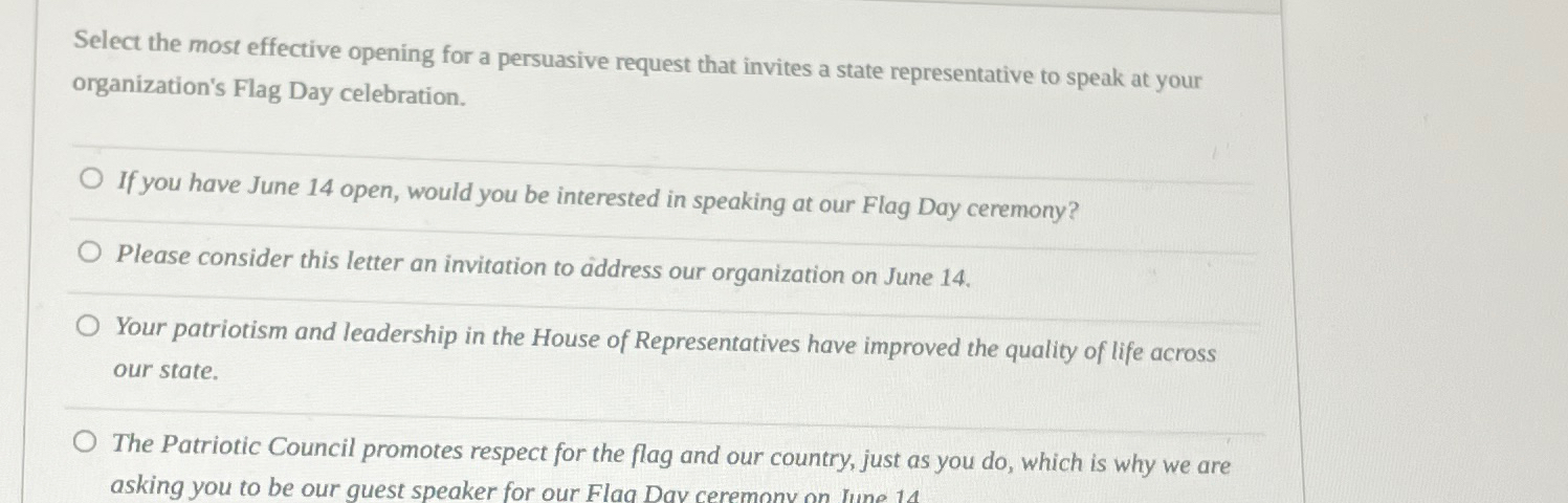  Select the most effective opening for a persuasive request that invites