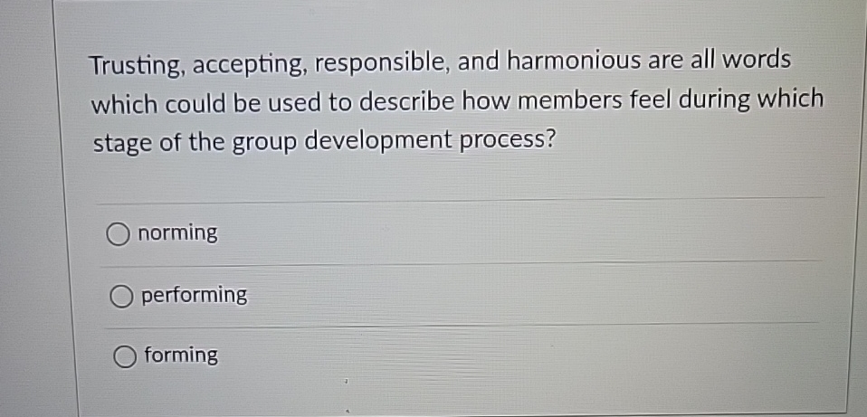  Trusting, accepting, responsible, and harmonious are all words which could be