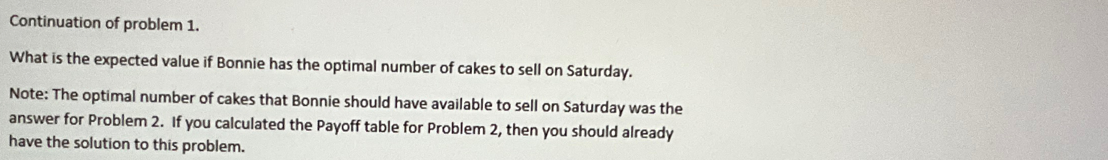  Continuation of problem 1. What is the expected value if Bonnie
