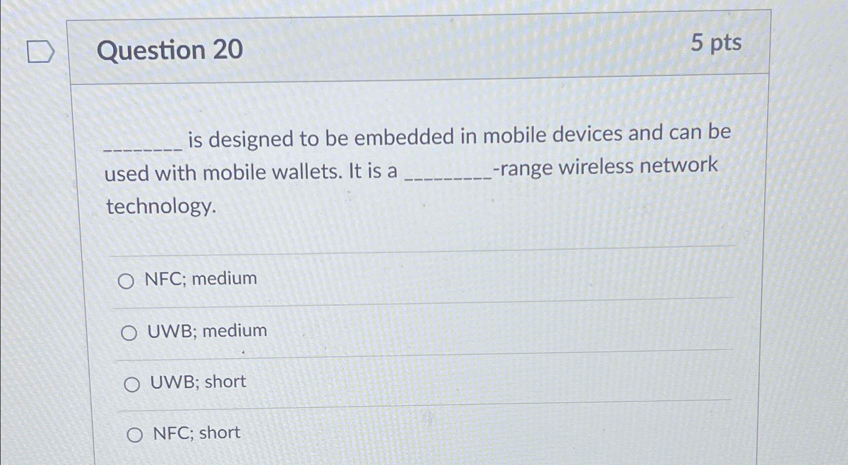  Question 20 5 pts is designed to be embedded in mobile