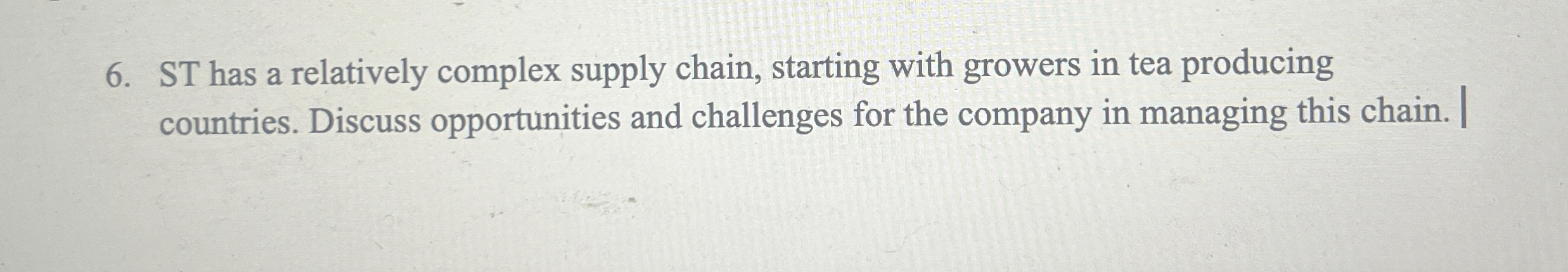  ST has a relatively complex supply chain, starting with growers in