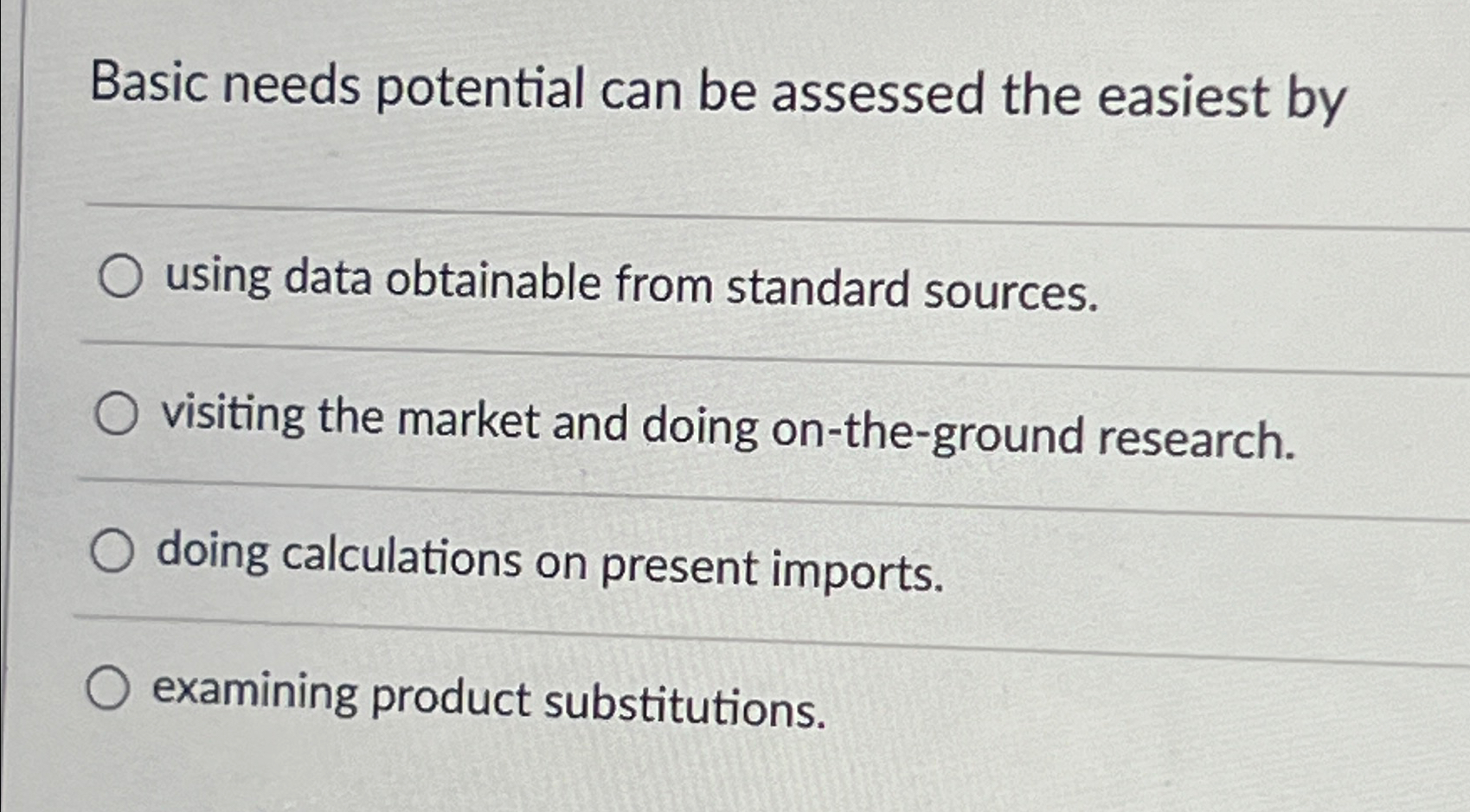  Basic needs potential can be assessed the easiest by q, using