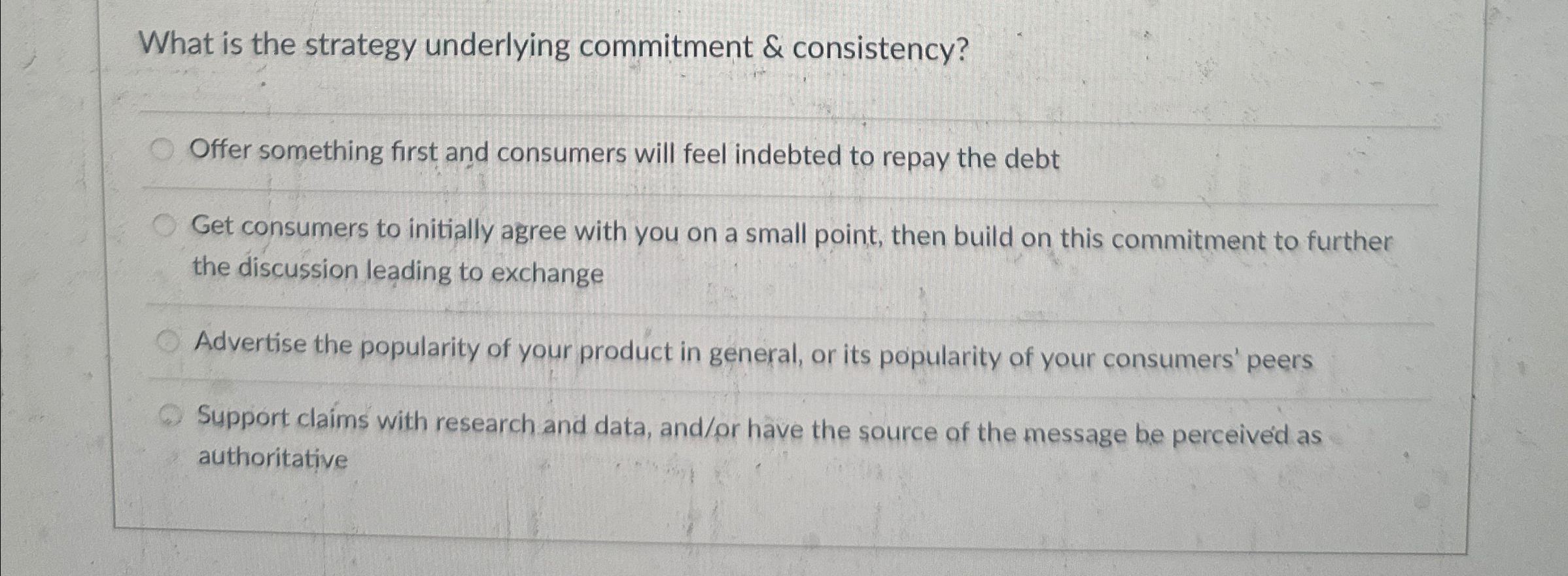  What is the strategy underlying commitment & consistency? Offer something first