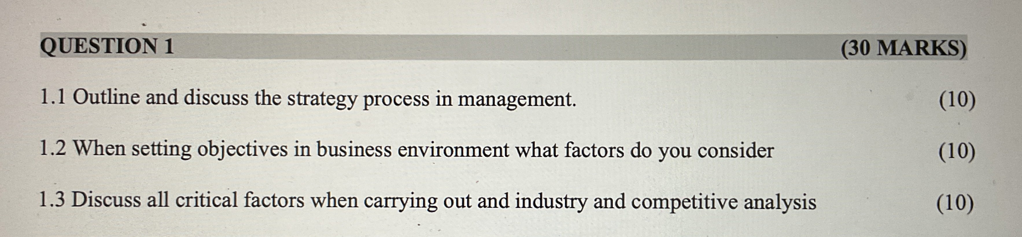  QUESTION 1 (30 MARKS) 1.1 Outline and discuss the strategy process