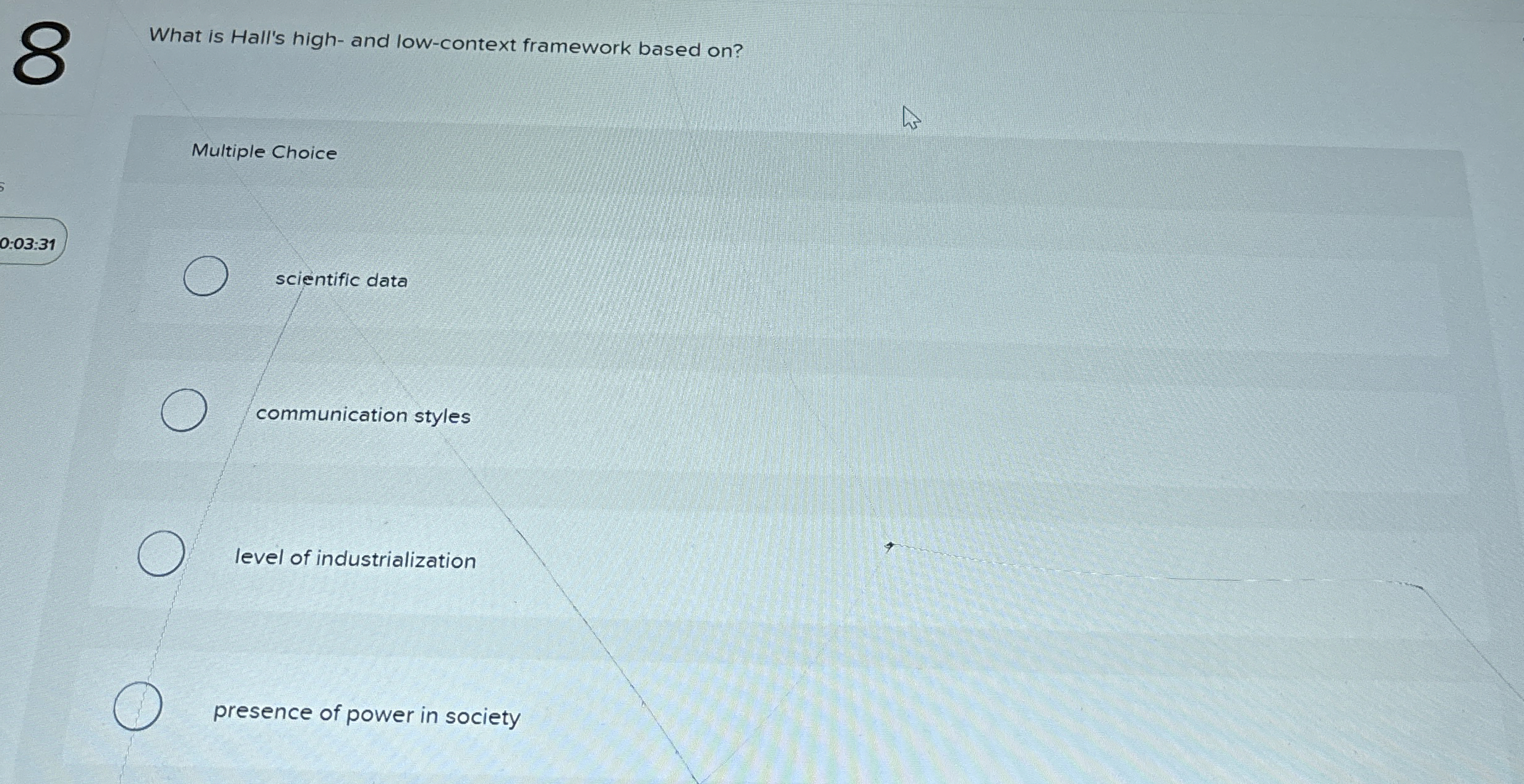  What is Hall's high- and low-context framework based on? Multiple Choice