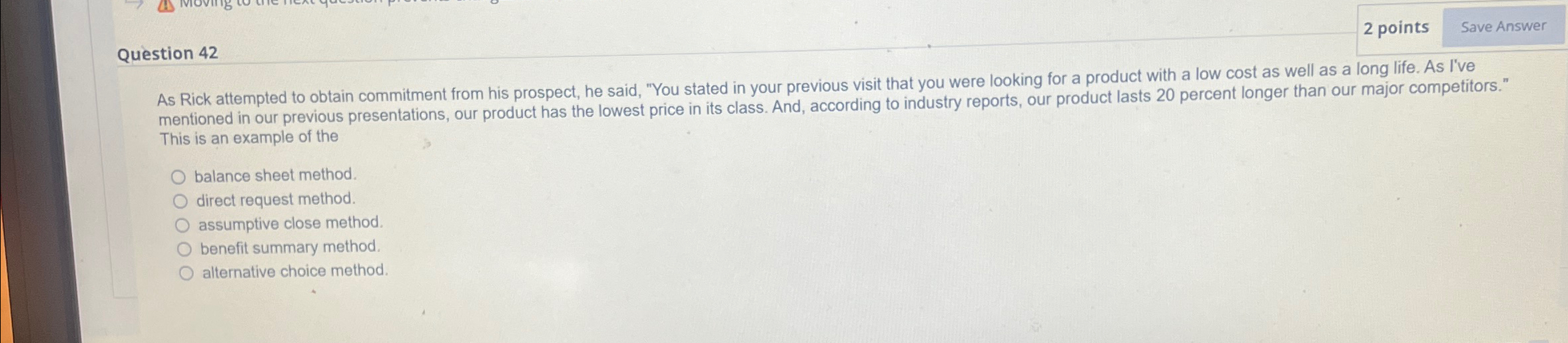  Question 42 2 points As Rick attempted to obtain commitment from