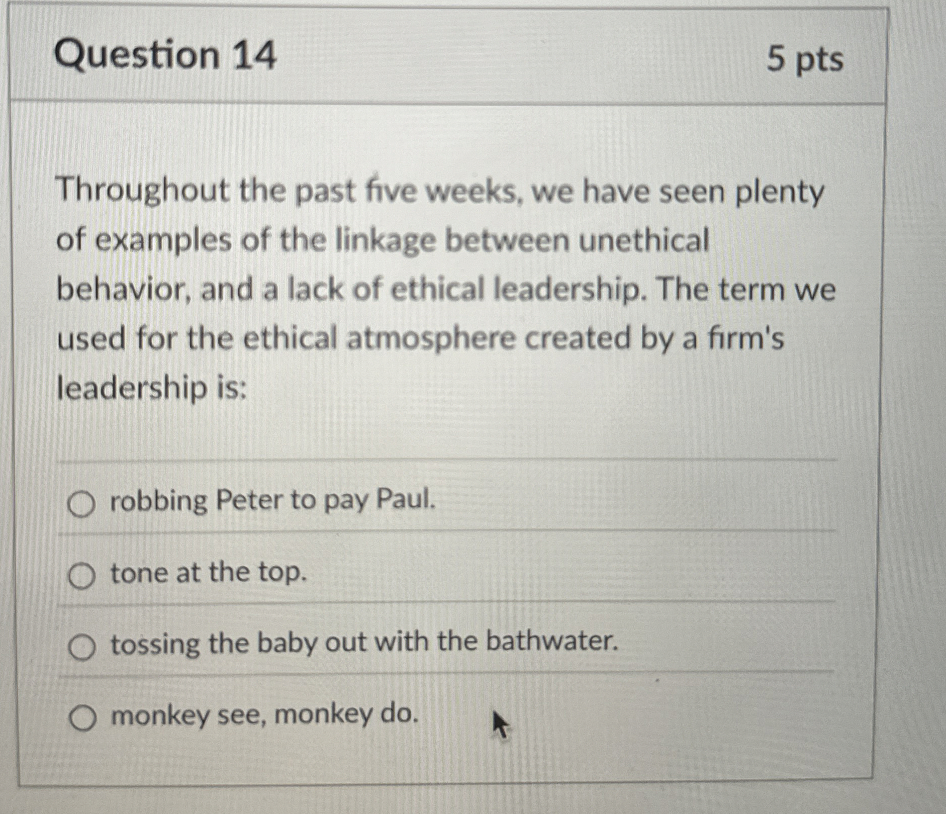  Question 14 Throughout the past five weeks, we have seen plenty
