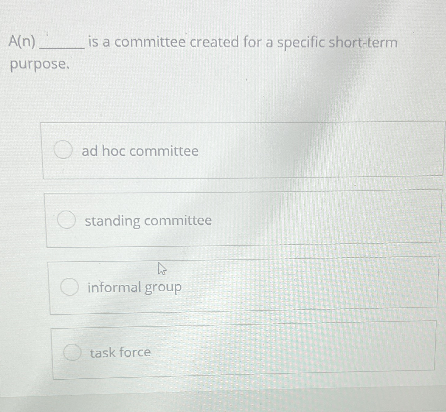  A(n) is a committee created for a specific short-term purpose. ad