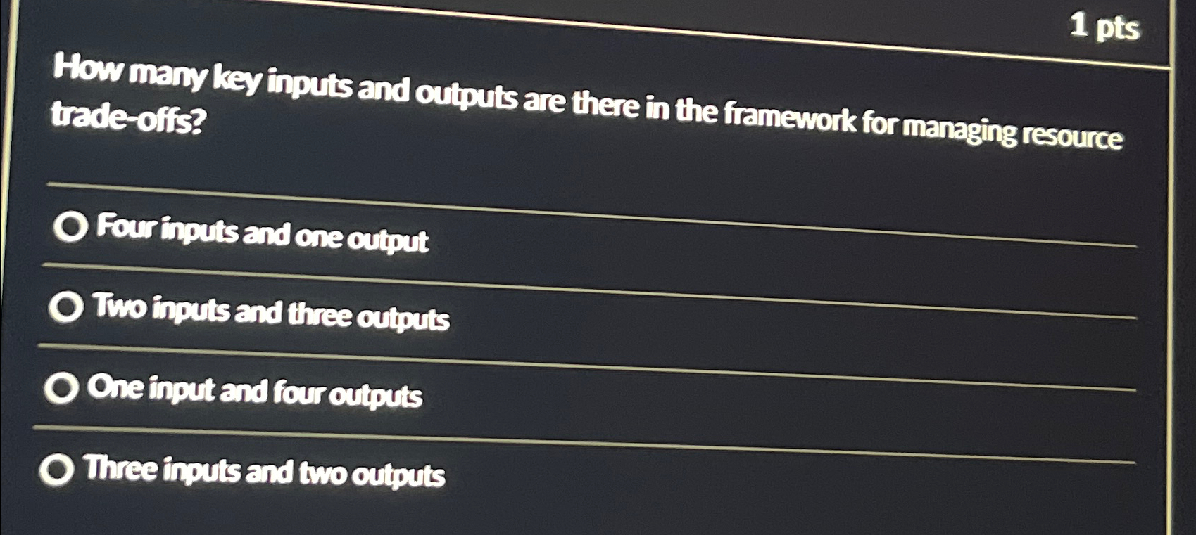  1 pts How many key inputs and outputs are there in