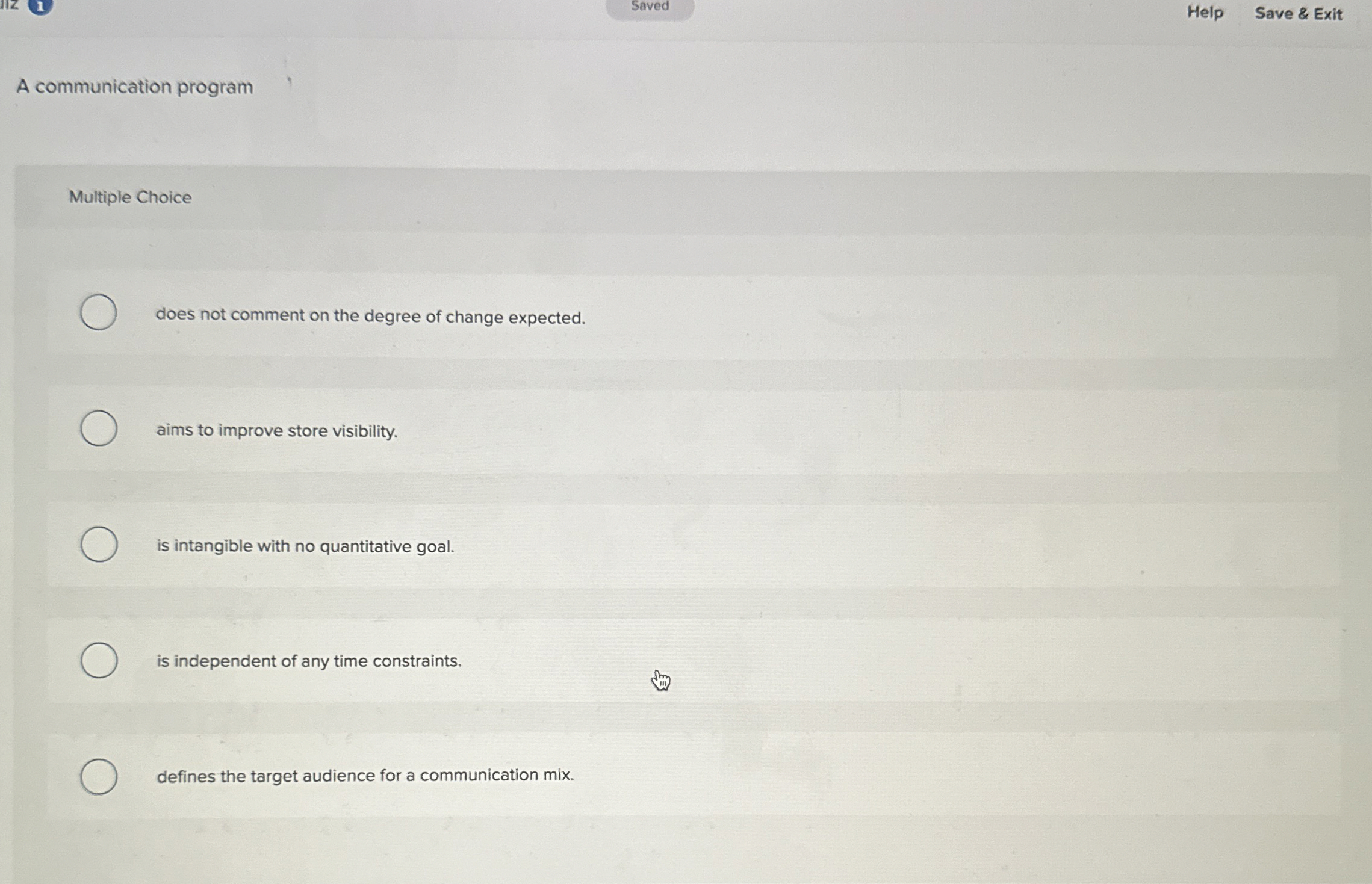  Saved Help Save & Exit A communication program Multiple Choice does