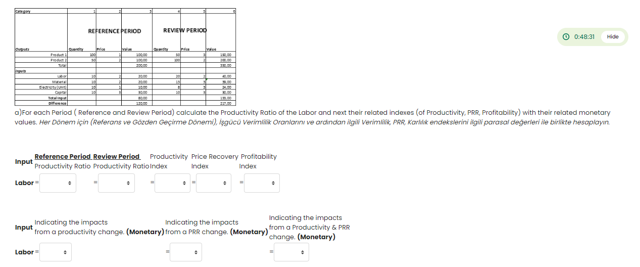  a)For each Period ( Reference and Review Period) calculate the Productivity