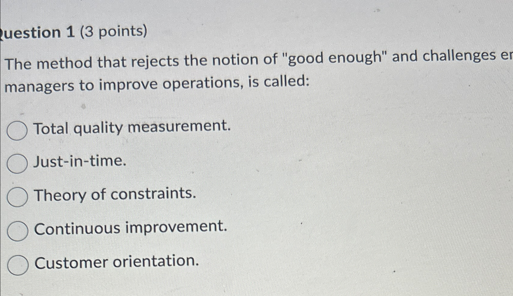  question 1(3 points) The method that rejects the notion of "good