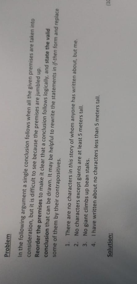  Problem In the following argument a single conclusion follows when all