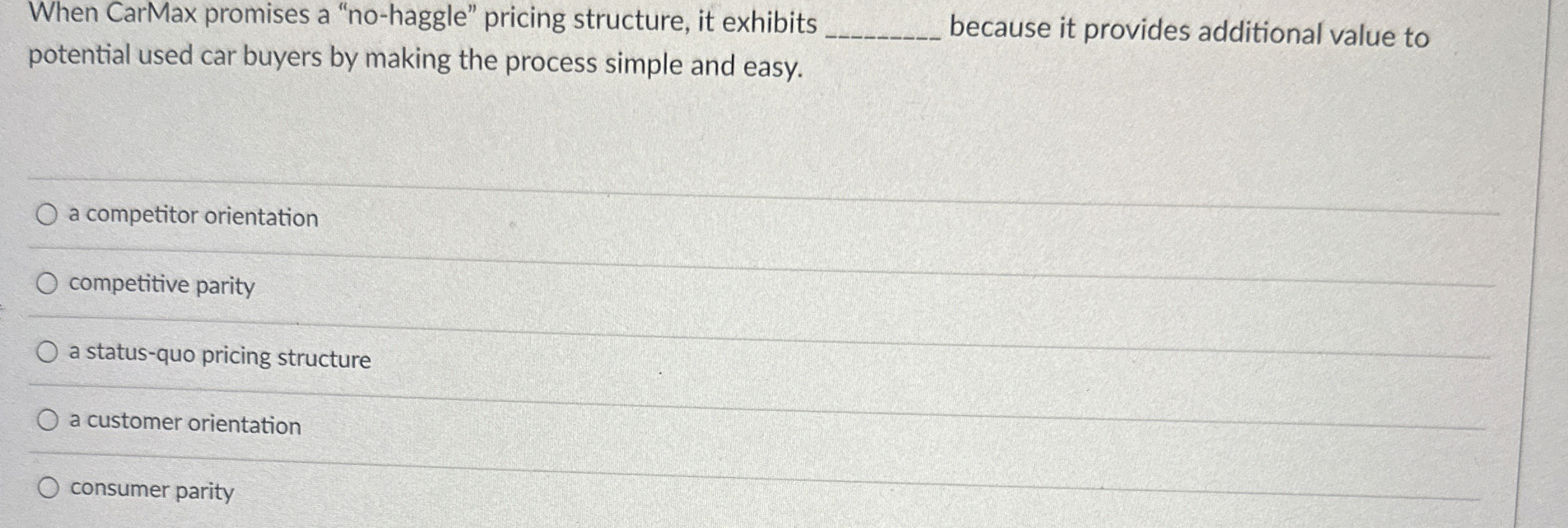  When CarMax promises a "no-haggle" pricing structure, it exhibits potential used