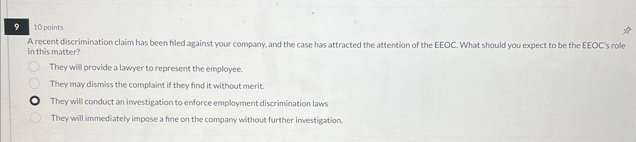  910 points A recent discrimination claim has been filed against your