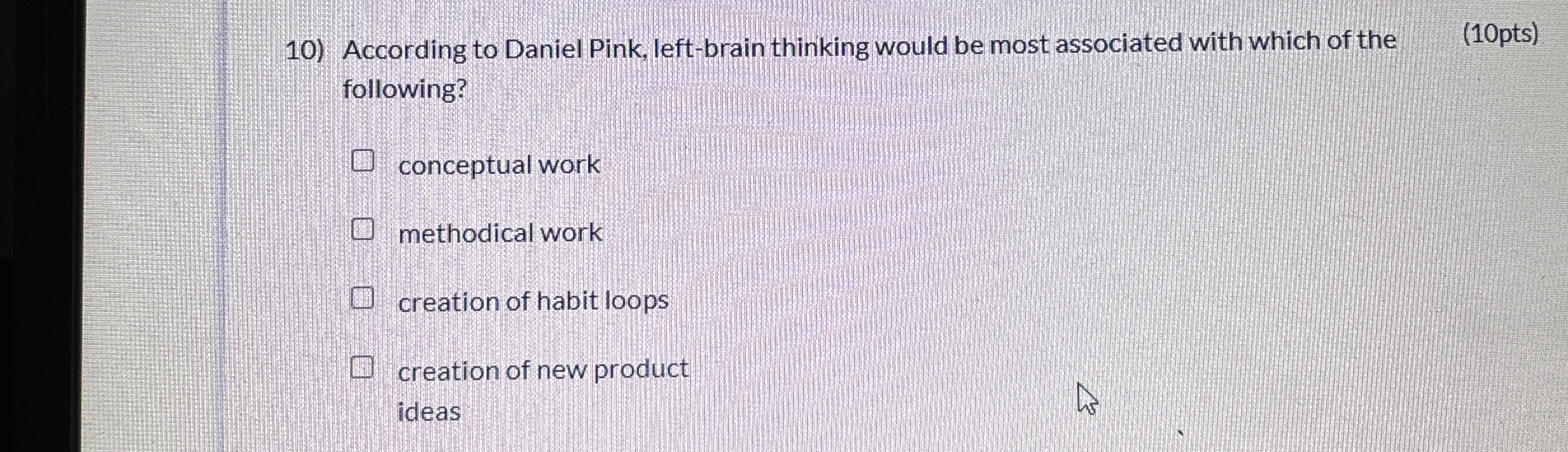  According to Daniel Pink, left-brain thinking would be most associated with