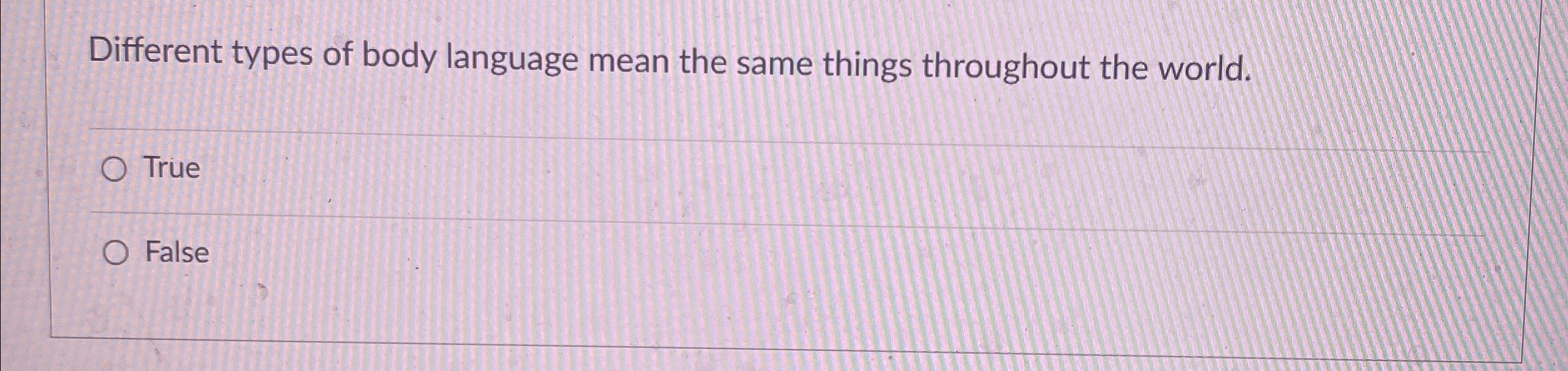  Different types of body language mean the same things throughout the