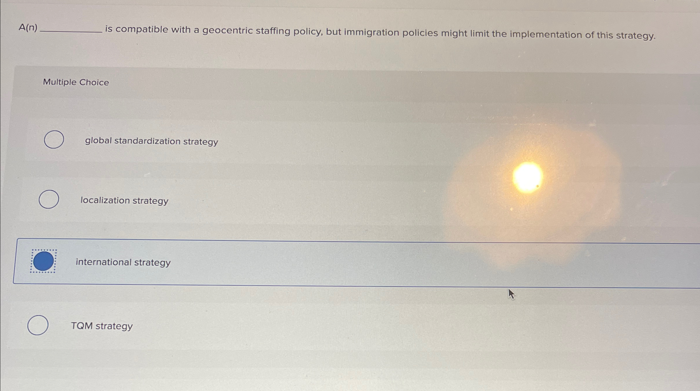  A(n) is compatible with a geocentric staffing policy, but immigration policies