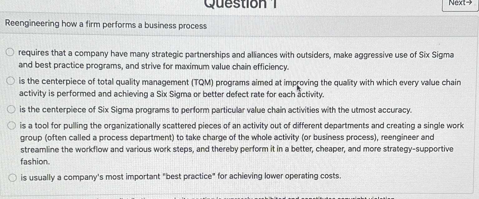  Reengineering how a firm performs a business process q, requires that