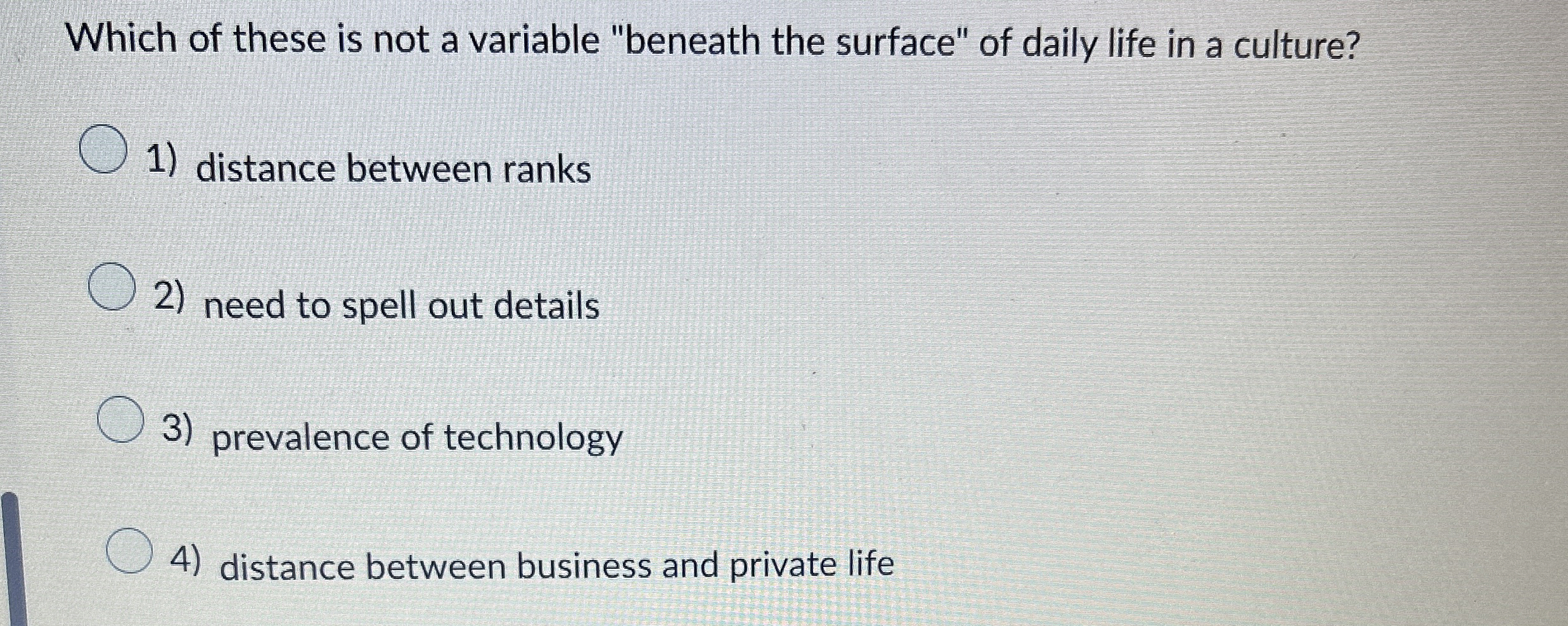  Which of these is not a variable "beneath the surface" of
