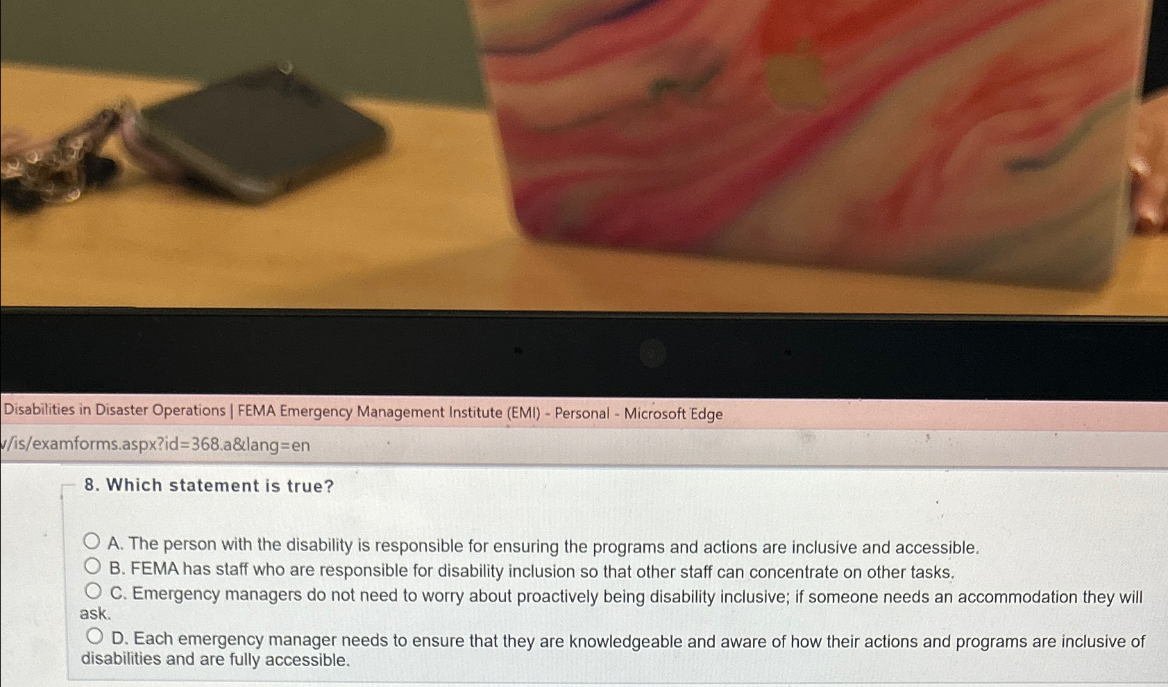  8. Which statement is true? A. The person with the disability