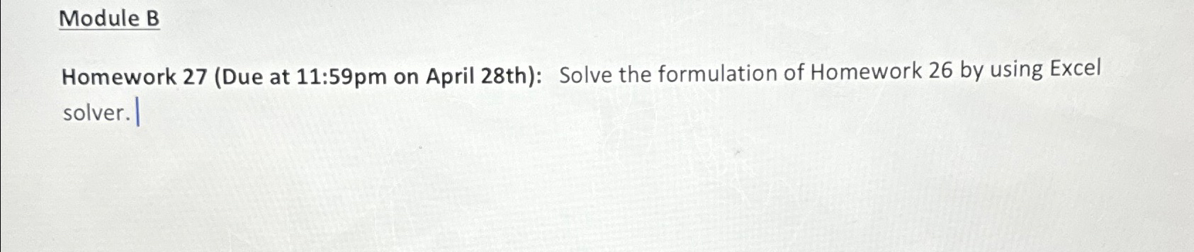  Module B Homework 27(Due at 11:59pm on April 28th): Solve the