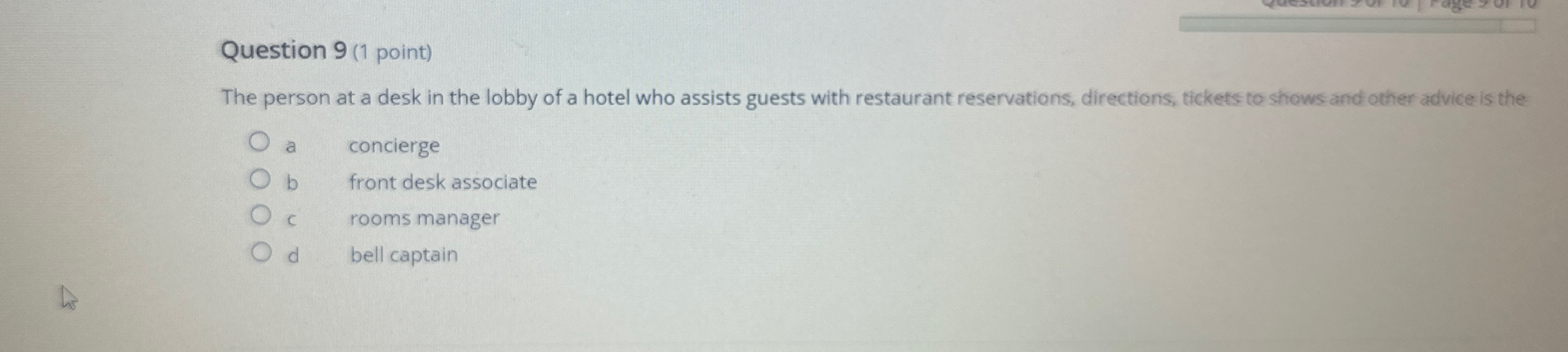  Question 9(1 point) The person at a desk in the lobby