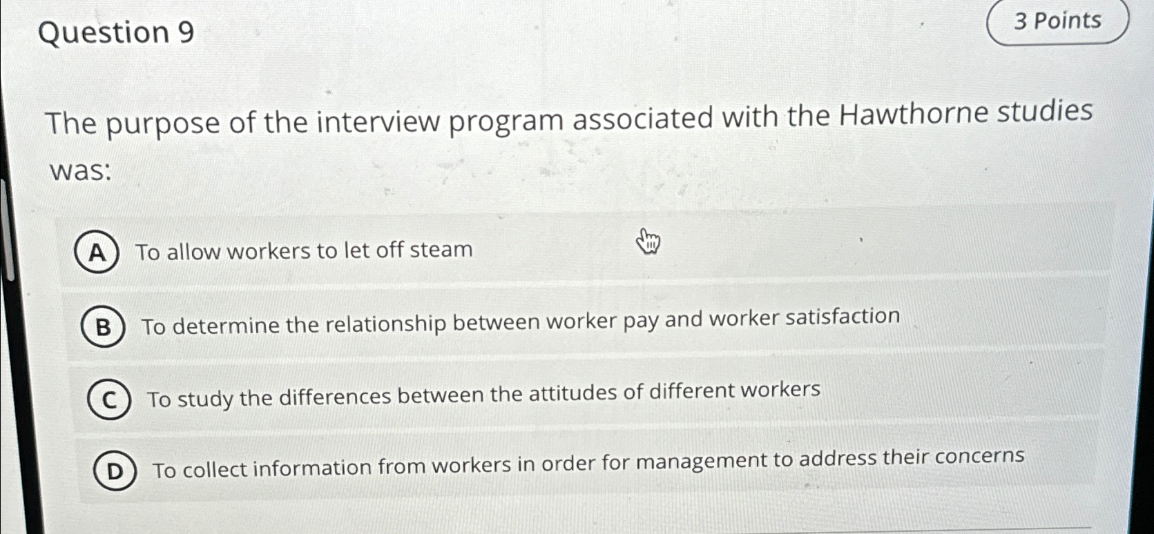  Question 9 The purpose of the interview program associated with the
