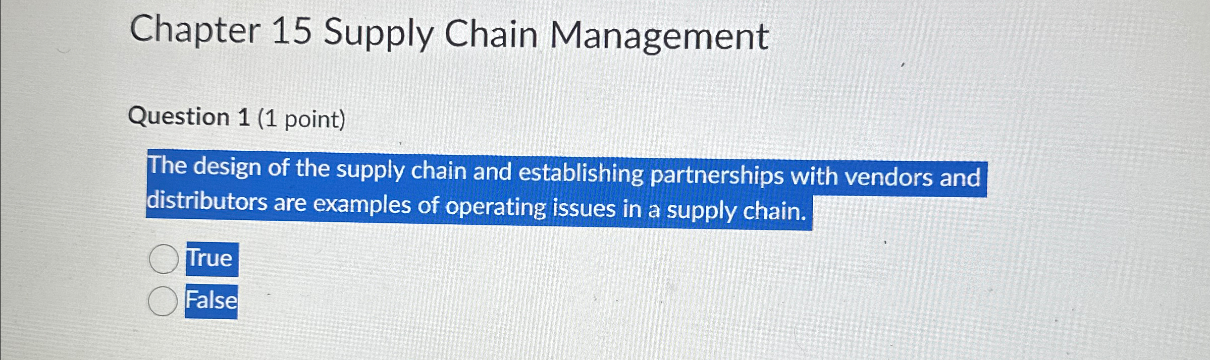  Chapter 15 Supply Chain Management Question 1(1 point) The design of