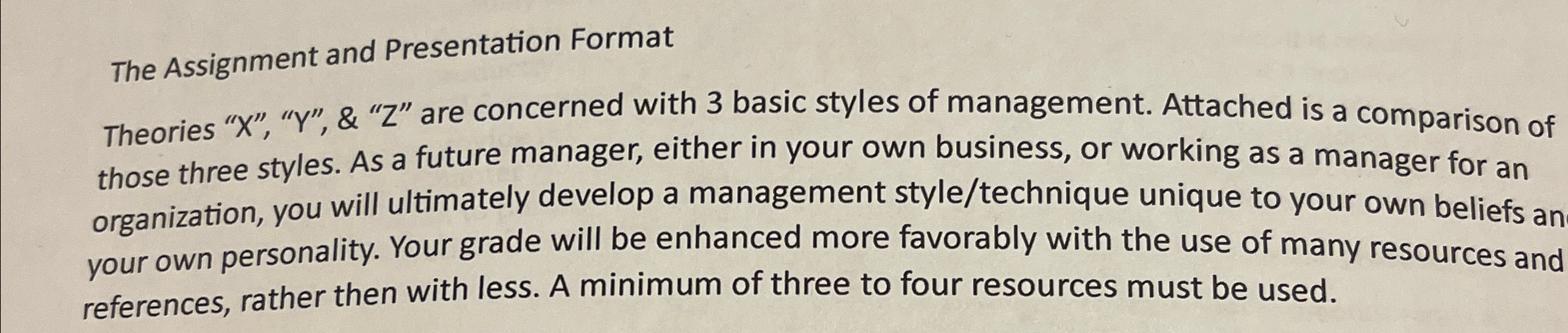  The Assignment and Presentation Format Theories "X","Y", & "Z" are concerned