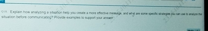  Q18. Explain how analyzing a situation help you create a more