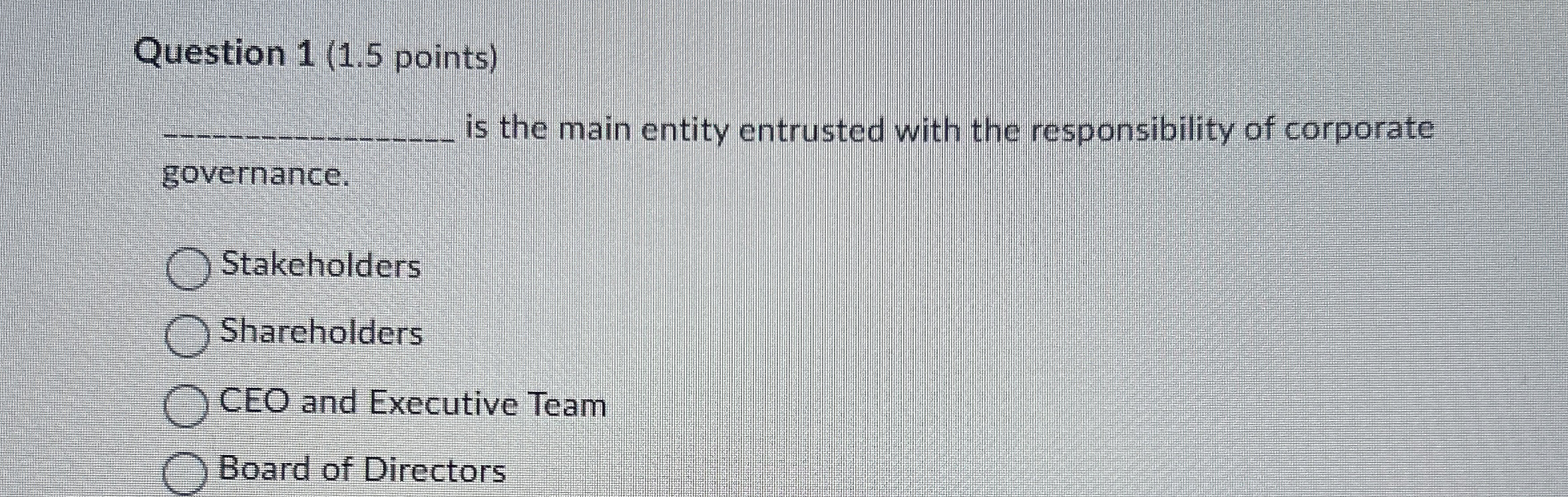  Question 1(1.5 points) is the main entity entrusted with the responsibility