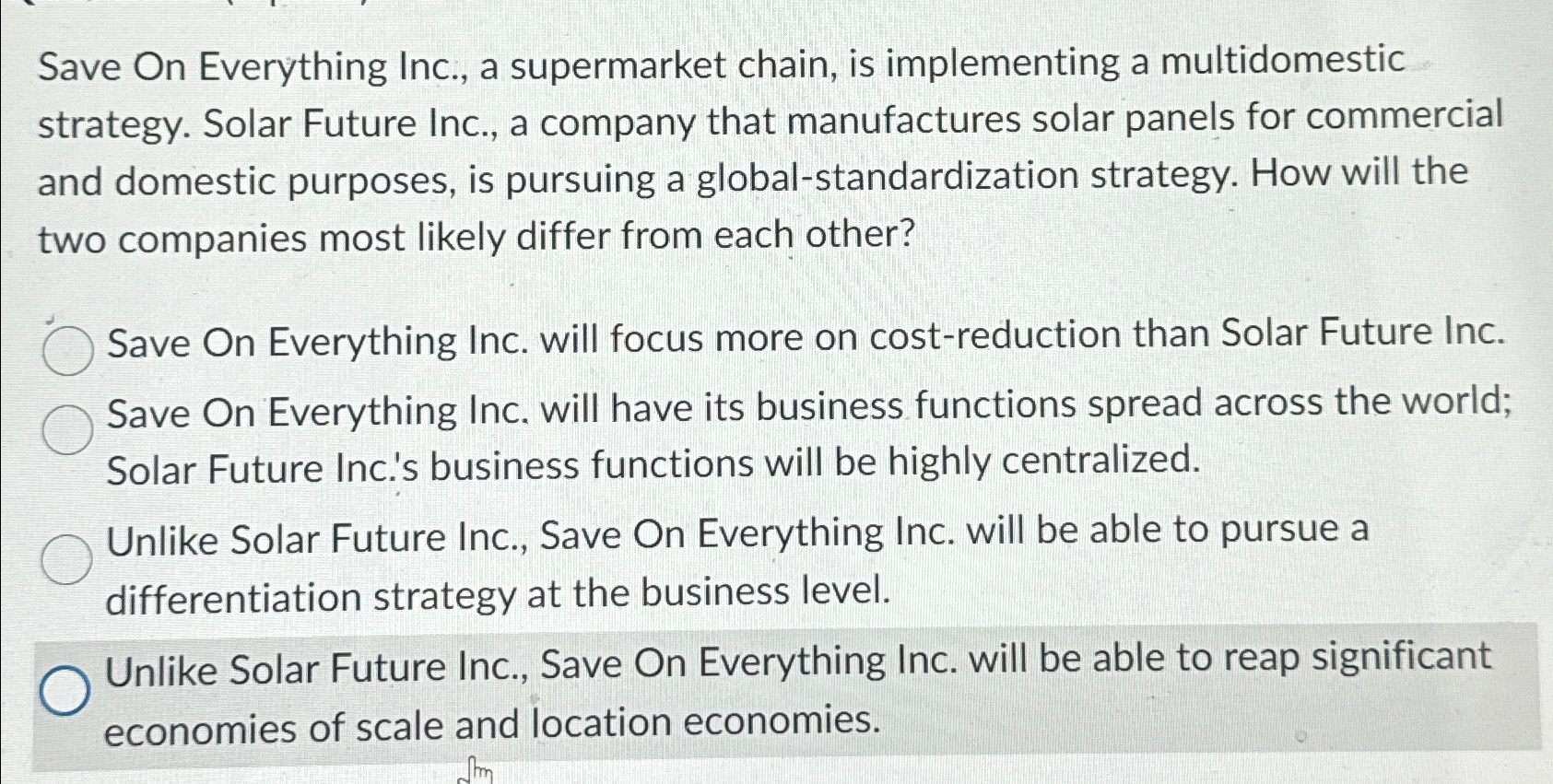  Save On Everything Inc., a supermarket chain, is implementing a multidomestic