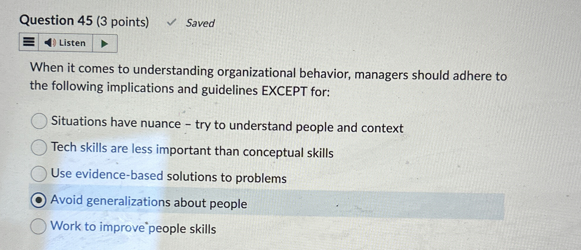  Question 45(3 points) When it comes to understanding organizational behavior, managers