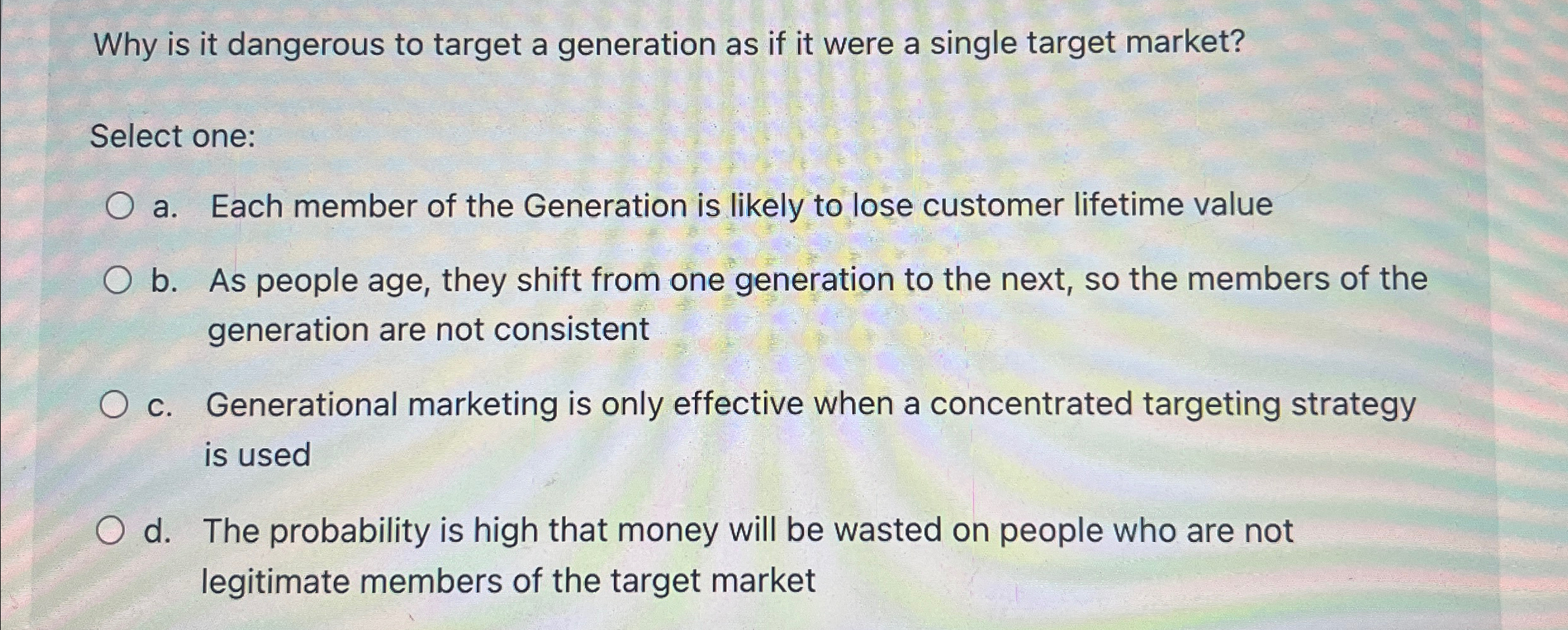  Why is it dangerous to target a generation as if it
