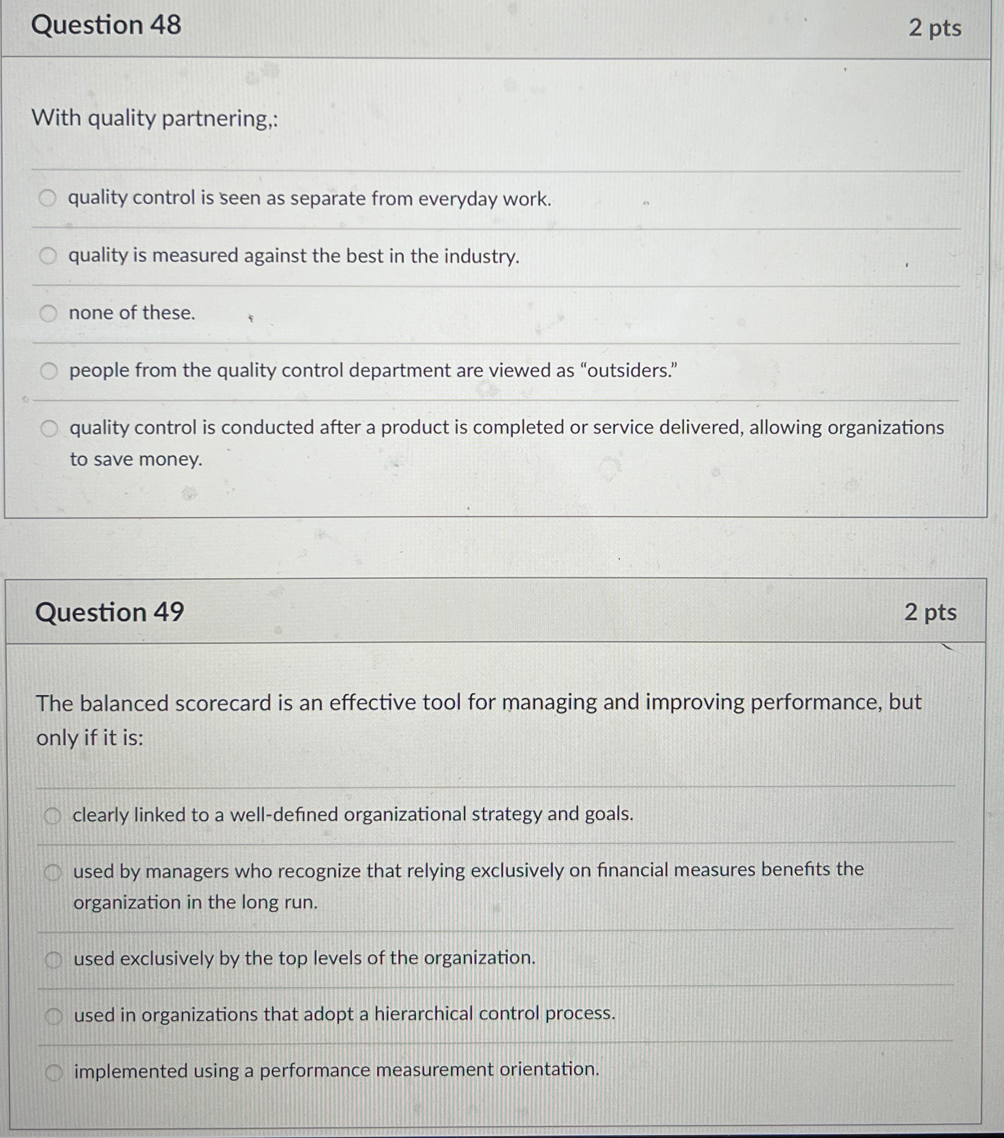  Question 48 2 pts With quality partnering,: quality control is seen