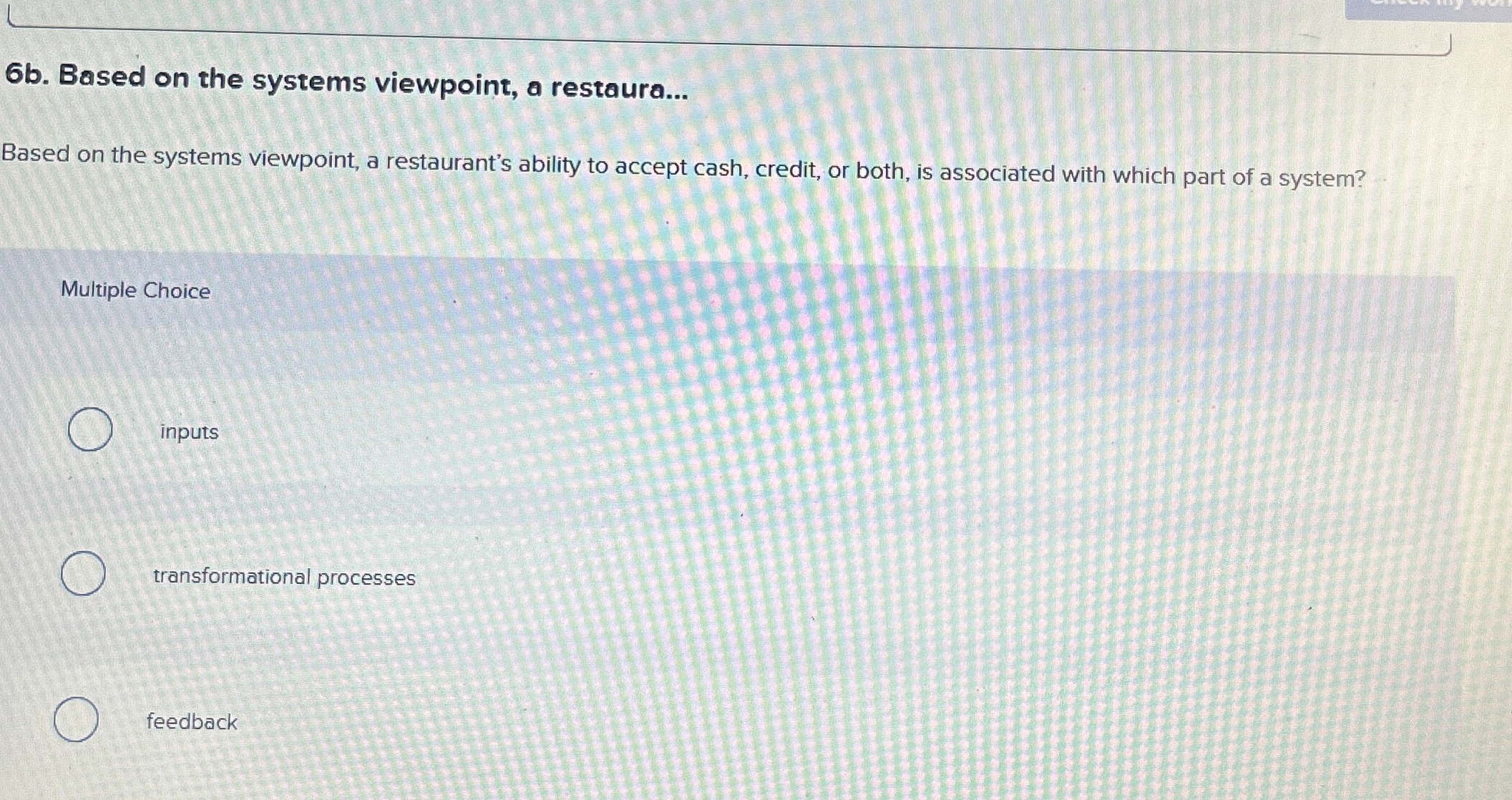  6b. Based on the systems viewpoint, a restaura... Based on the