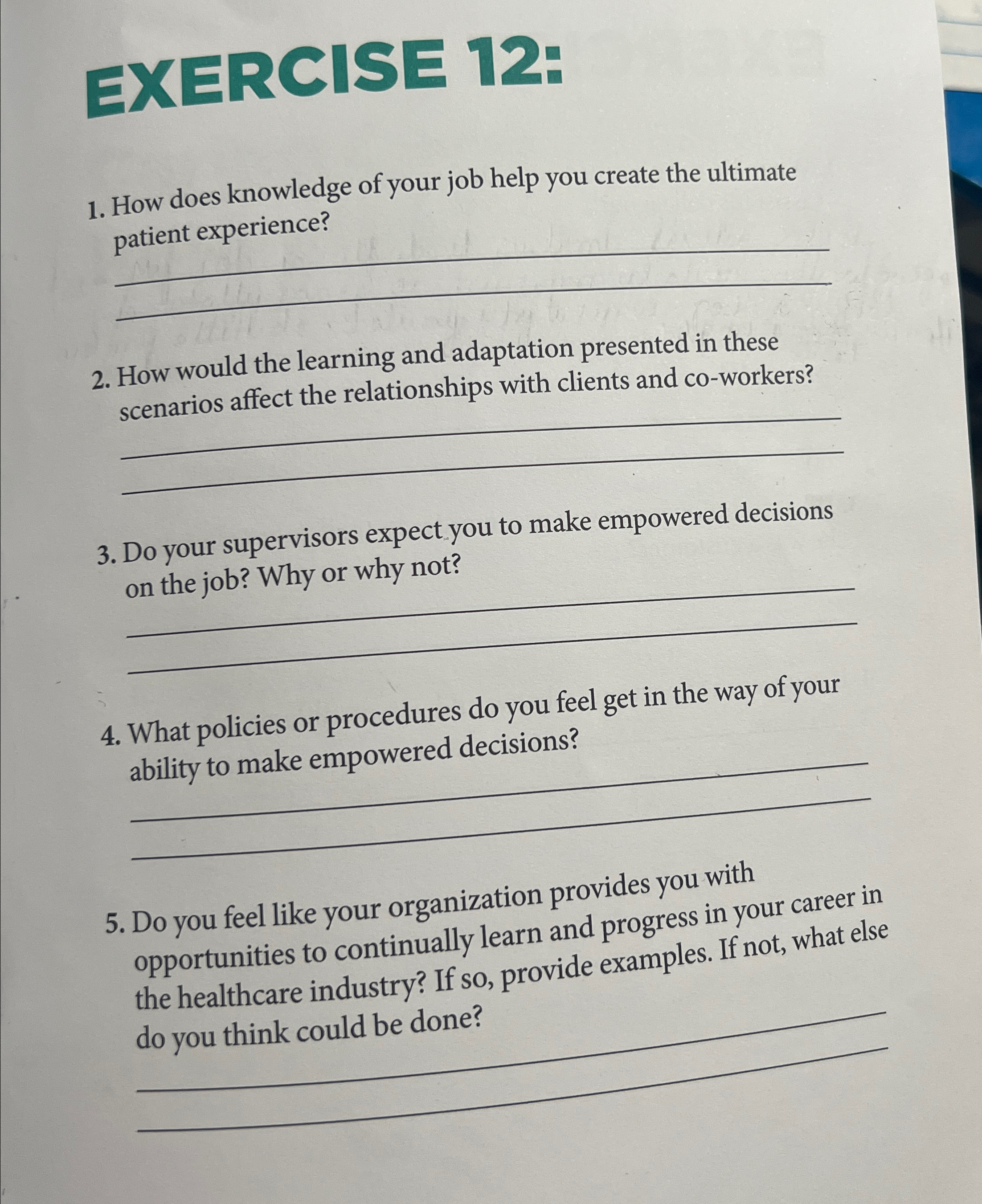  EXERCISE 12: How does knowledge of your job help you create