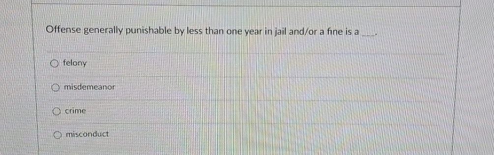  Offense generally punishable by less than one year in jail and/or
