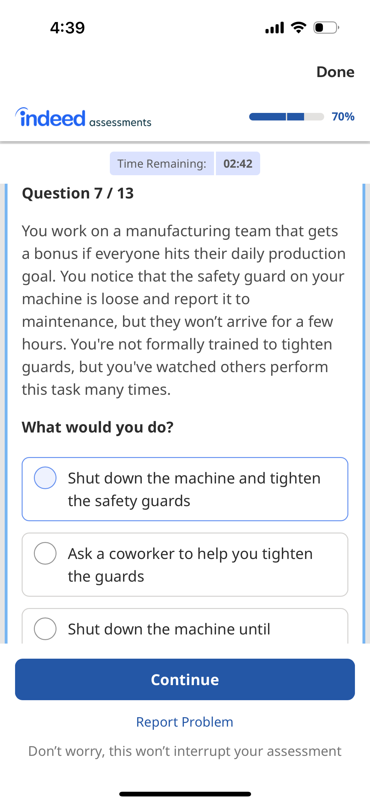  4:39 .. Done indeed assessments 70% Time Remaining: 02:42 Question 7/13