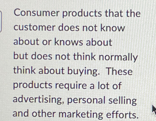  Consumer products that the customer does not know about or knows