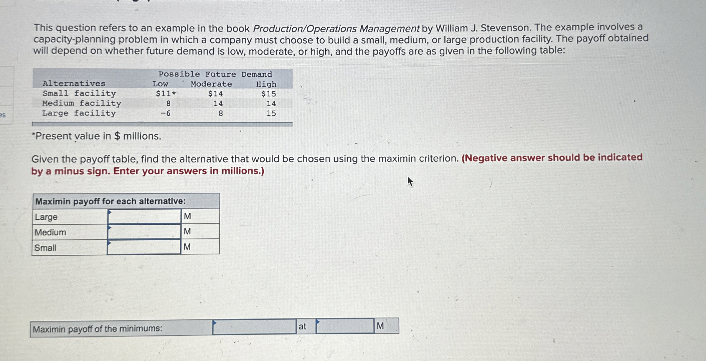  This question refers to an example in the book Production/Operations Management